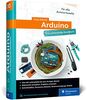 Arduino: Das umfassende Handbuch. Über 750 Seiten Arduino-Wissen. Mit Fritzing-Schaltskizzen und vielen Abbildungen, komplett in Farbe