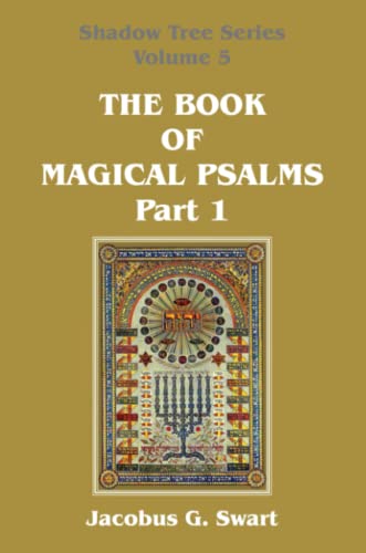 Swart, Jacobus G. The Book Of Magical Psalms - Part 1