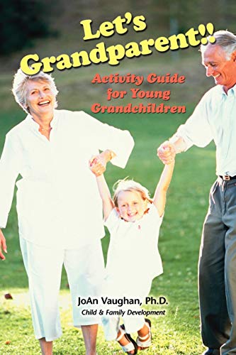 JoAn Vaughan Let's Grandparent, Activity Guide For Young Grandchildren, Activity Guide For Young Grandchildren (Pb)