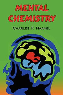 Mental Chemistry: The Complete Original Text