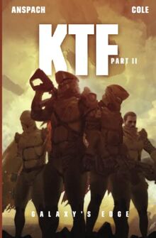 KTF Part II (Galaxy's Edge)