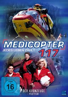 Medicopter 117 - Pilotfilm: Der Kronzeuge