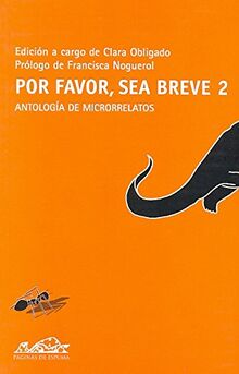 Por favor breve 2 : antología de relatos hiperbreves (Voces/ Literatura, Band 100)