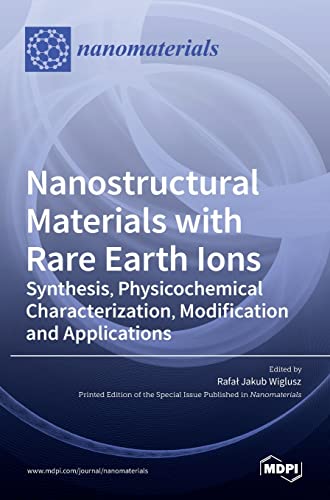 Nanostructural Materials with Rare Earth Ions: Synthesis, Physicochemical Characterization, Modification and Applications