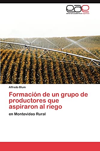Formación de un grupo de productores que aspiraron al riego: en Montevideo Rural