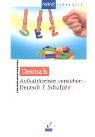 Aufsatzformen verstehen - Deutsch 7. Schuljahr: Mit Lösungen