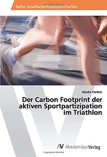 Der Carbon Footprint der aktiven Sportpartizipation im Triathlon