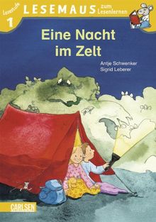 LESEMAUS zum Lesenlernen Stufe 1, Band 301: Eine Nacht im Zelt