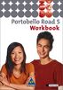 Portobello Road. Lehrwerk für den Englischunterricht des unteren bis mittleren Lernniveaus - Ausgabe 2005: Portobello Road - Ausgabe 2005: Workbook 5