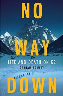 No Way Down: Life and Death on K2