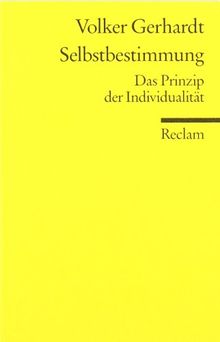 Universal-Bibliothek Nr. 9761: Selbstbestimmung: Das Prinzip der Individualität