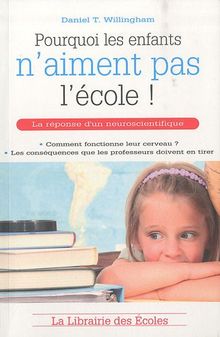 Pourquoi les enfants n'aiment pas l'école !