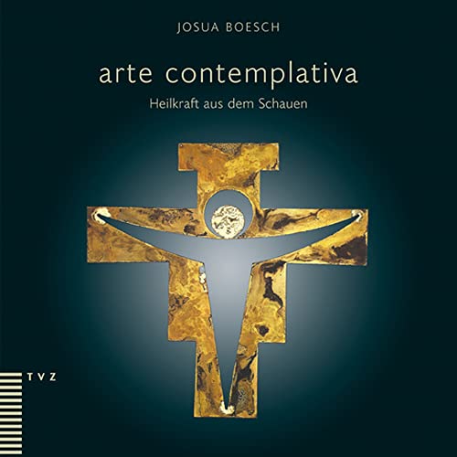 arte contemplativa: Heilkraft aus dem Schauen