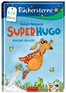 Superhugo startet durch!: Band 1, Mit 16 Seiten Leserätseln und -spielen