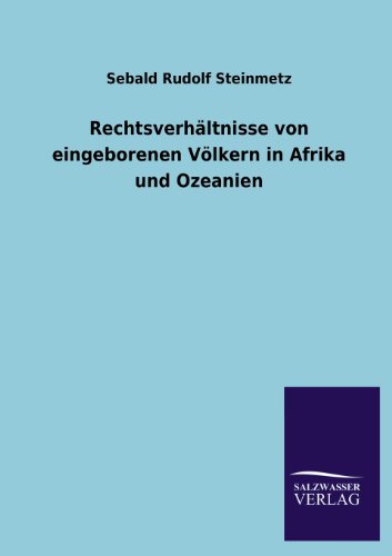 Rechtsverhältnisse von eingeborenen Völkern in Afrika und Ozeanien