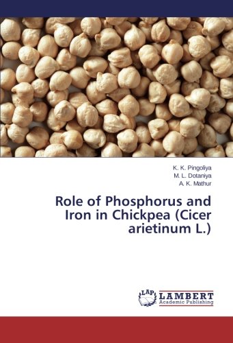 Role of Phosphorus and Iron in Chickpea (Cicer arietinum L.)