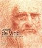 Leonardo da Vinci. Künstler, Erfinder, Wissenschaftler