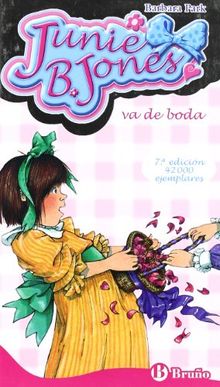 Junie B. Jones va de boda (Castellano - A Partir De 6 Años - Personajes Y Series - Junie B. Jones)