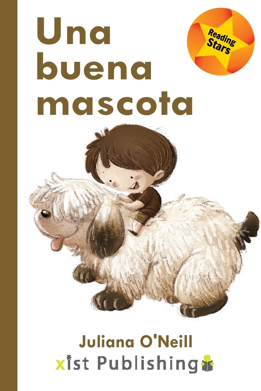 Una buena mascota (Reading Stars Spanish, Band 9)