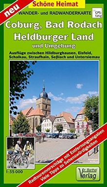 Coburg, Bad Rodach, Heldburger Land und Umgebung: Ausflüge zwischen Hildburghausen, Eisfeld, Schalkau, Straufhain, Seßlach und Untersiemau. Maßstab 1:35000 (Schöne Heimat)