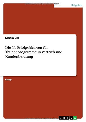 Die 11 Erfolgsfaktoren für Traineeprogramme in Vertrieb und Kundenberatung