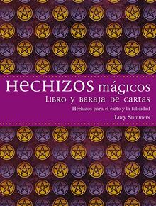 Hechizos Magicos: Hechizos para el éxito y la felicidad/ Spells for Success and Happiness (CARTOMANCIA)