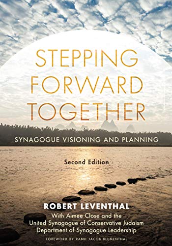 Stepping Forward Together: Synagogue Visioning and Planning, Second Edition