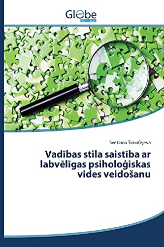 Vadibas stila saistiba ar labveligas psihologiskas vides veidoSanu