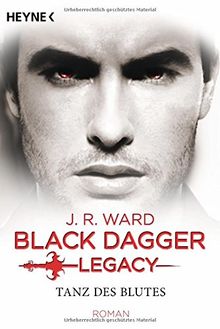 Tanz des Blutes: Black Dagger Legacy Band 2 - Roman