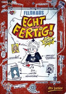 Echt fertig!: Ein Comic-Roman