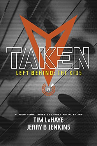 Taken (Left Behind: The Kids, Band 1)