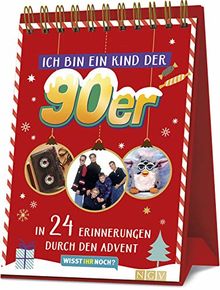 Ich bin ein Kind der 90er - Adventskalender: In 24 Erinnerungen durch den Advent