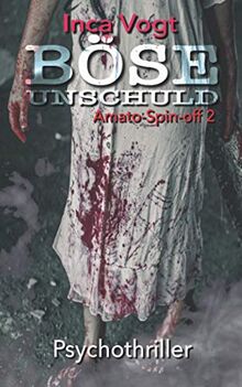 Böse Unschuld, Amato Spin-off 2: Psychothriller