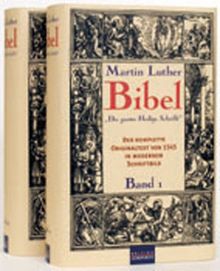 Martin Luther Bibel: Die gantze Heilige Schrift: 2 Bde.