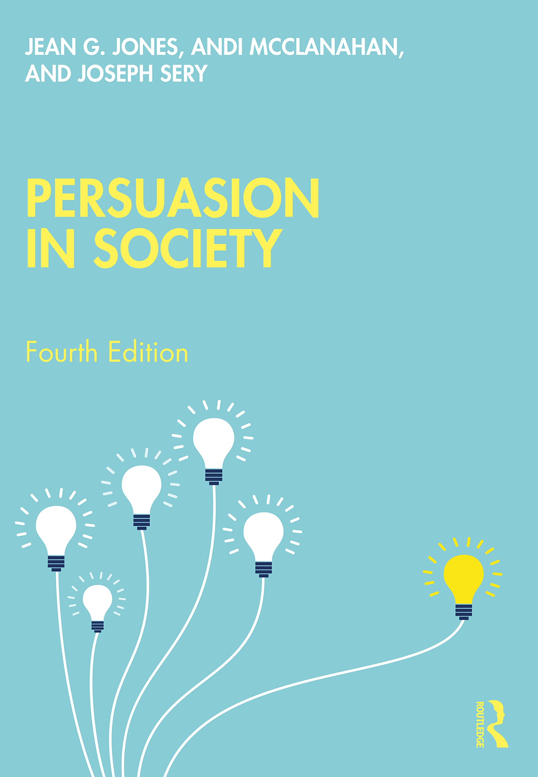 Jones, Jean G. Persuasion In Society