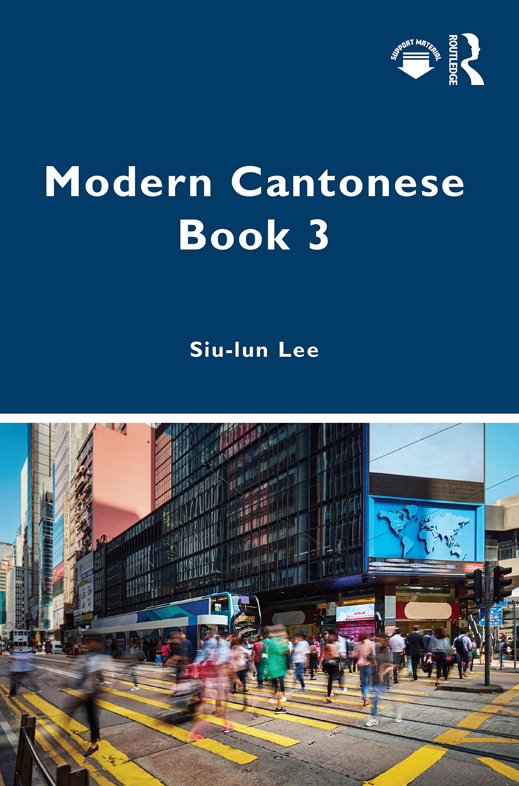 Modern Cantonese Book 3: A textbook for global learners (Modern Cantonese, 3)