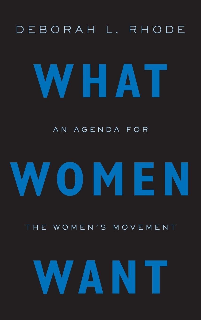What Women Want: An Agenda for the Women's Movement