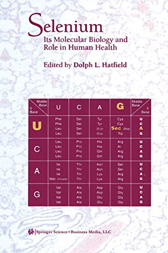 Selenium: Its Molecular Biology And Role In Human Health
