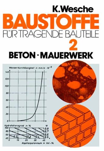 Baustoffe für tragende Bauteile, Bd.2, Beton, Mauerwerk (Nichtmetallisch-anorganische Stoffe)