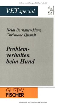 Problemverhalten beim Hund. Lösungswege für den Tierarzt