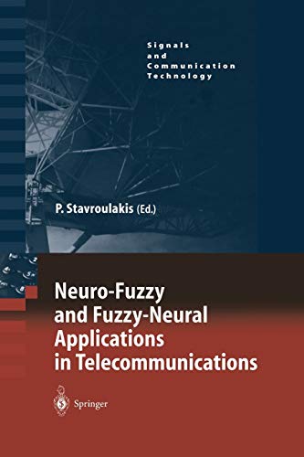 Neuro-Fuzzy and Fuzzy-Neural Applications in Telecommunications (Signals and Communication Technology)