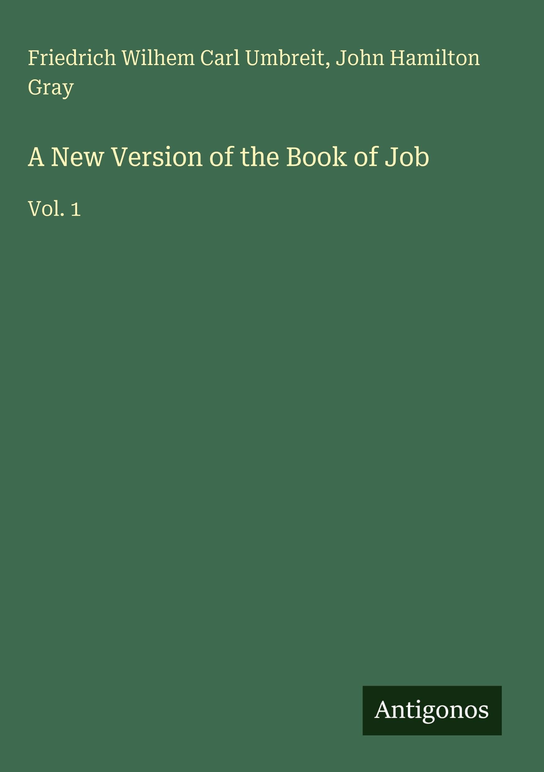 A New Version of the Book of Job: Vol. 1