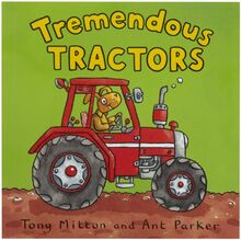 Tremendous Tractors (Amazing Machines S.)