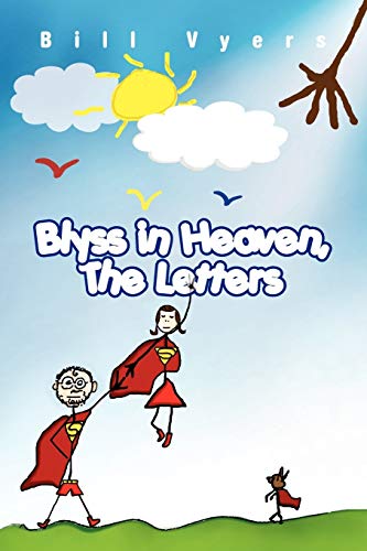 Blyss in Heaven, The Letters