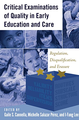 Critical Examinations of Quality in Early Education and Care: Regulation, Disqualification, and Erasure (Childhood Studies)