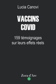 Vaccins Covid: 159 témoignages sur leurs effets réels
