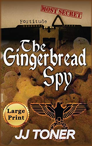 The Gingerbread Spy: Large Print Hardback Edition (Black Orchestra, Band 4)
