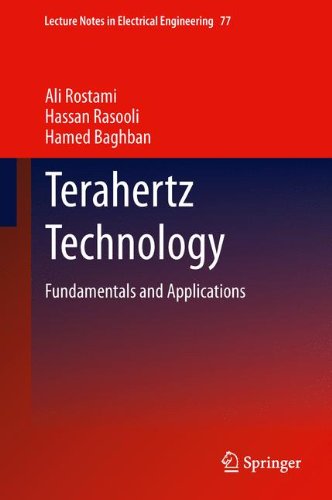 Terahertz Technology: Fundamentals and Applications (Lecture Notes in Electrical Engineering, Band 77)