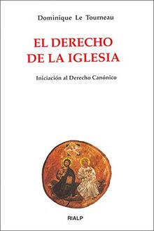 El derecho de la Iglesia : iniciación al derecho canónico (Biblioteca de Iniciación Teológica)