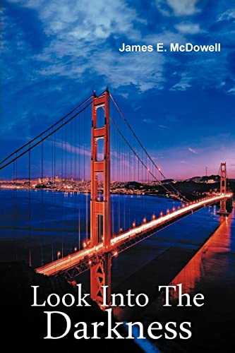 Look Into the Darkness: A Bill Ramsey Mystery